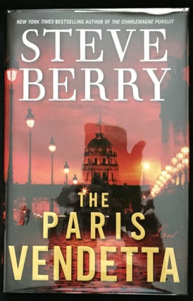 Item #716 THE PARIS VENDETTA; A Novel. Steve Berry
