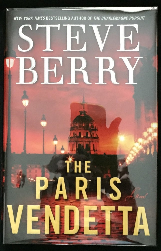 Item #716 THE PARIS VENDETTA; A Novel. Steve Berry.
