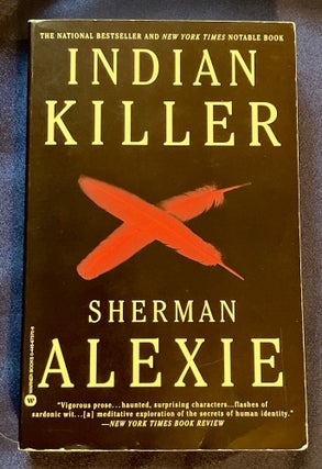 Item #7173 INDIAN KILLER. Sherman Alexie