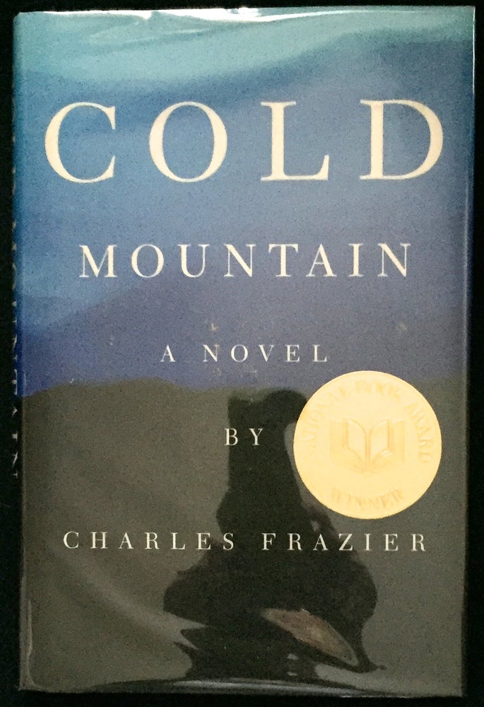 Item #718 COLD MOUNTAIN; Charles Frazier. Charles Frazier.