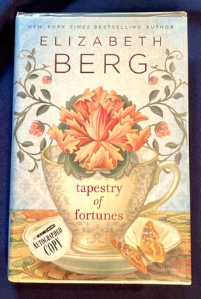 Item #7180 TAPESTRY OF FORTUNES; A Novel. Elizabeth Berg