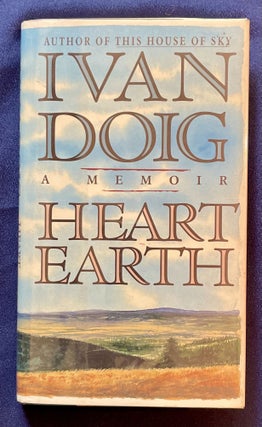 Item #7190 HEART EARTH; Ivan Doig. Ivan Doig