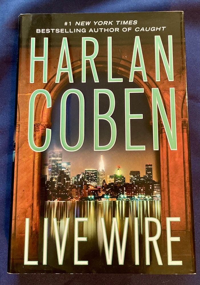Item #7206 LIVE WIRE; Harlan Coben. Harlan Coben.