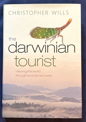 Item #7219 THE DARWINIAN TOURIST; Viewing the World through Evolutionary Eyes / With Photographs...