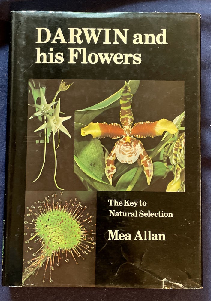 Item #7221 DARWIN AND HIS FLOWERS; The Key to Natural Selection. Mea Allan.