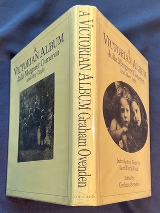 A VICTORIAN ALBUM; Julia Margaret Cameron and Her Circle / Introductory Essay by Lord David Cecil / Edited by Graham Ovenden