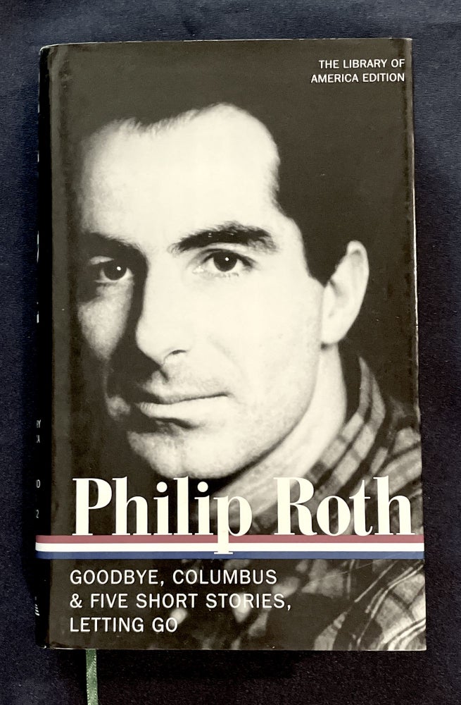 Item #7235 NOVELS AND STORIES 1959-1962; Goodbye, Columbus & Five Short Stories / Letting Go. Philip Roth.