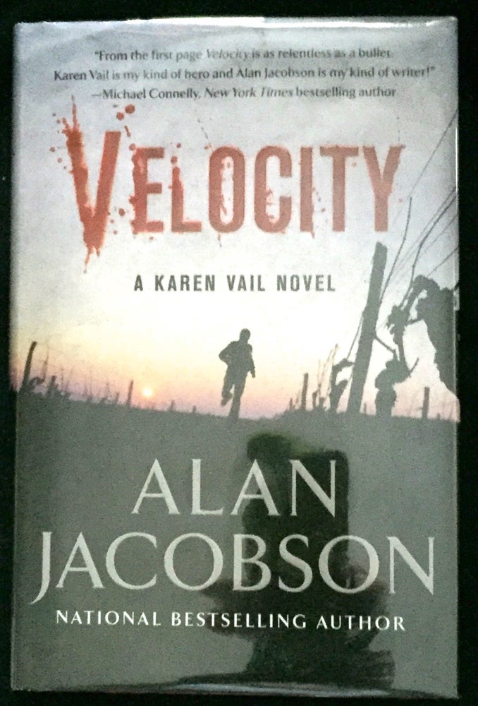 Item #725 VELOCITY; A Karen Vail Novel. Alan Jacobson.