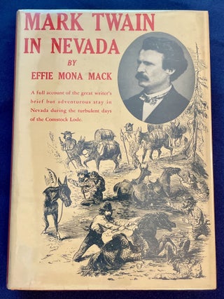 Item #7273 MARK TWAIN IN NEVADA; By Effie Mona Mack / Illustrated. Mark Twain, Effie Mona Mack