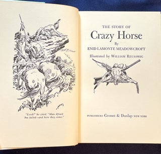 THE STORY OF CRAZY HORSE; By Enid Lamonte Meadowcroft / Illustrated by William Reusswig