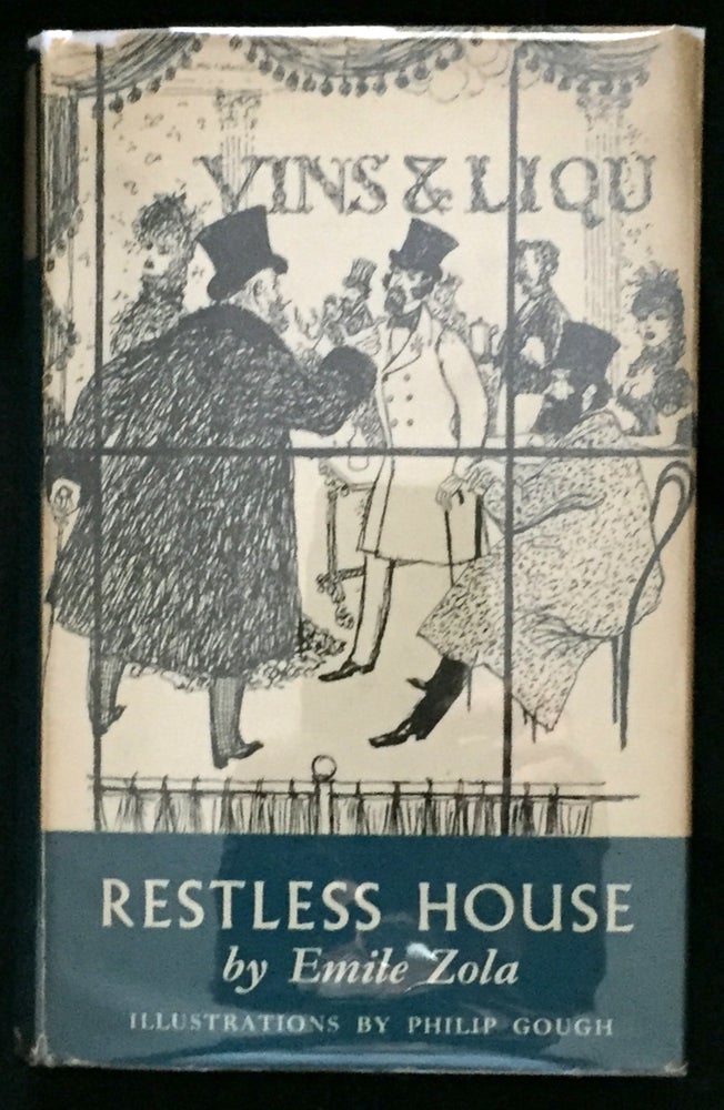Item #729 RESTLESS HOUSE; by Emile Zola / With Illustrations by Philip Gough / Introduction by Angus Wilson. Emile Zola.