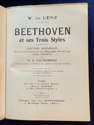 BEETHOVEN ET SES TROIS STYLES; Édition Nouvelle / Avec un avant-apropos et une bibliographie des ouvrages relatifs a Beethoven / par M. D. Calvocoressi / et orné d'un portrait de Beethoven avec signature et fac-simile d'écriture