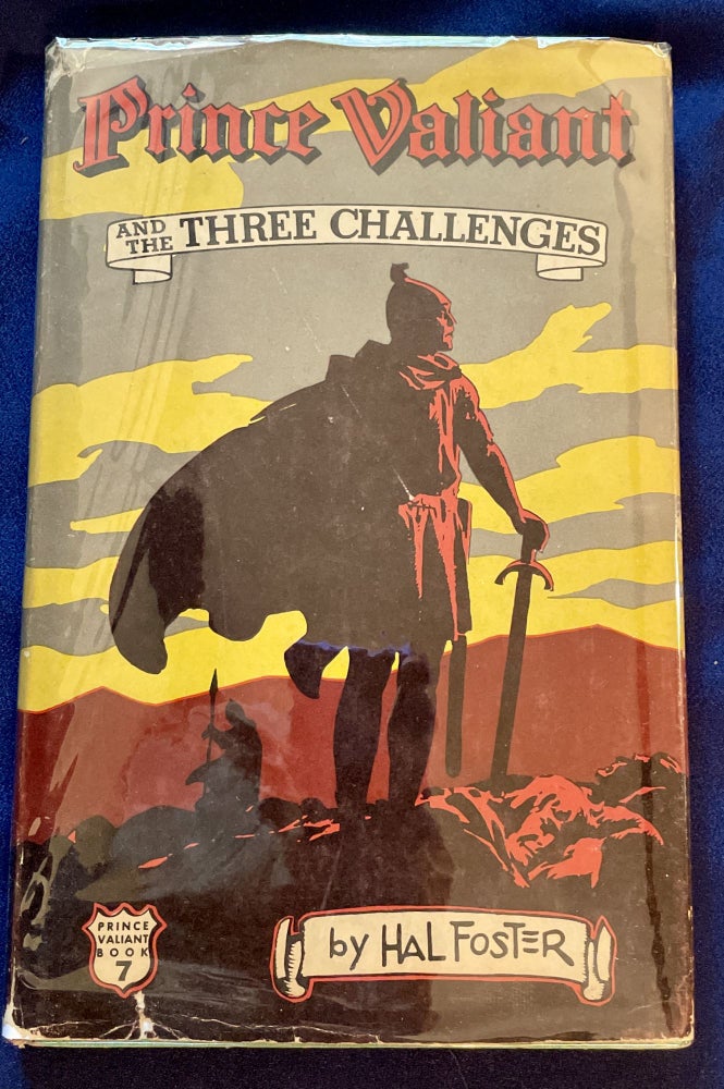 Item #7294 PRINCE VALIANT; And the Three Challenges / By Harold Foster / [Seal: Prince Valiant Book 7]. Hal Foster.