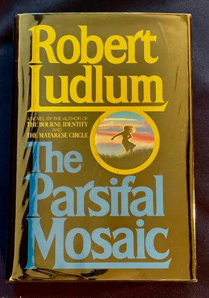 Item #7319 THE PFARSIFAL MOSAIC. Robert Ludlum