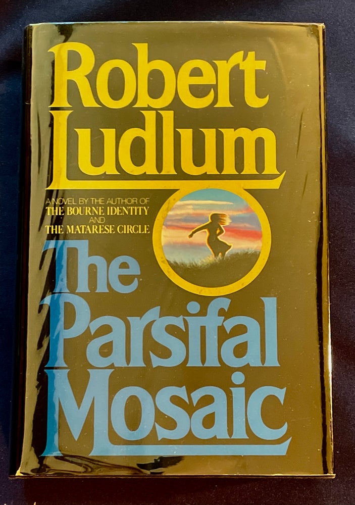 Item #7319 THE PFARSIFAL MOSAIC. Robert Ludlum.