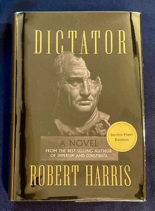 Item #7324 DICTATOR. Robert Harris