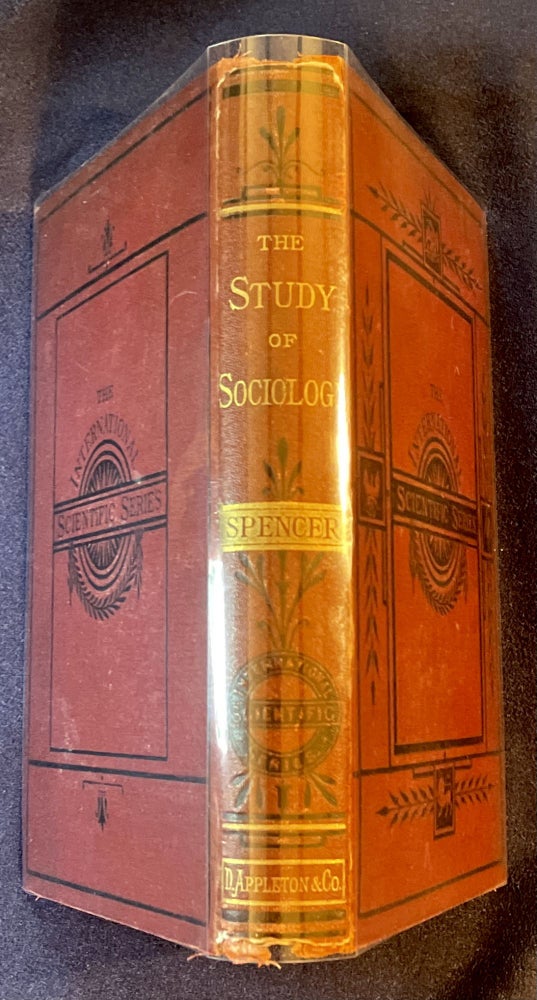 Item #7359 THE STUDY OF SOCIOLOGY; By Herbert Spencer. Herbert Spencer.