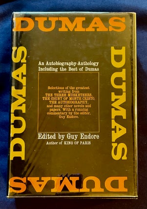 Item #7449 DUMAS; An Autobiography-Anthology Including the Best of Dumas / Edited by Guy Endore....