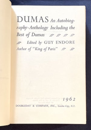 DUMAS; An Autobiography-Anthology Including the Best of Dumas / Edited by Guy Endore