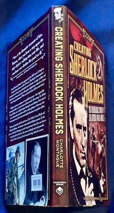 CREATING SHERLOCK HOLMES; The Remarkable Story of Sir Arthur Conan Doyle