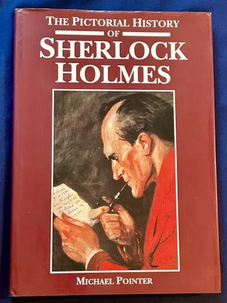 Item #7460 THE PICTORIAL HISTORY OF SHERLOCK HOLMES. Michael Pointer