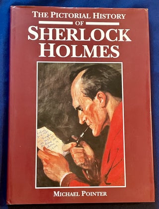Item #7460 THE PICTORIAL HISTORY OF SHERLOCK HOLMES. Michael Pointer
