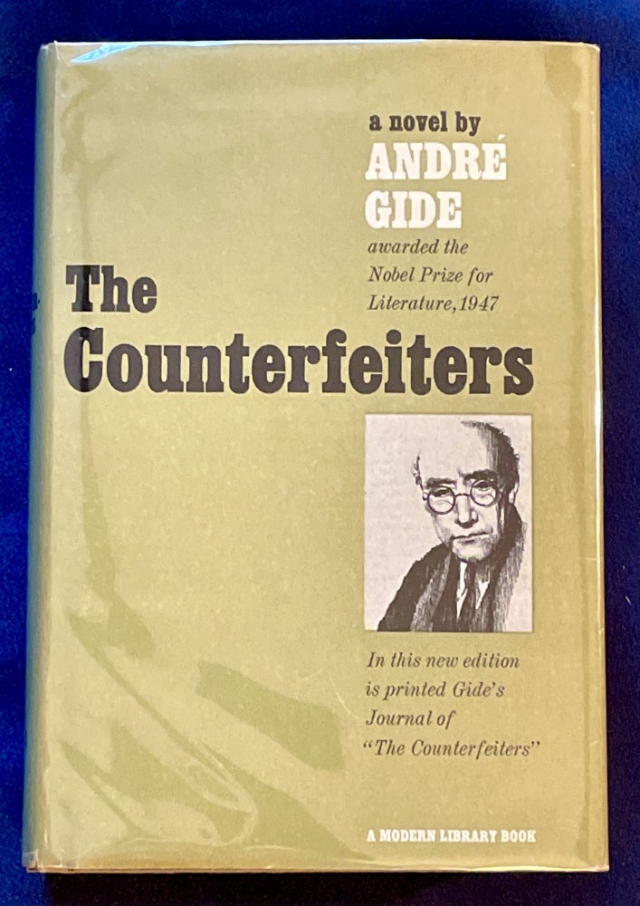 Item #7462 THE COUNTERFEITERS; With Journal of "The Counterfeiters" / The Novel translated from the French by Dorothy Bussy / The Journal translated from the French and annotated by Justin O'Brien. Andre Gide.