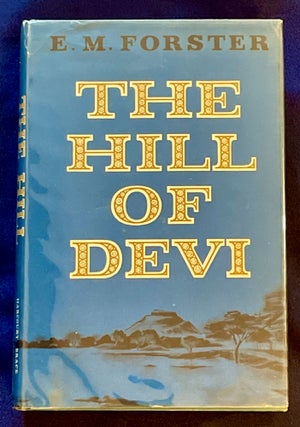 THE HILL OF DEVI; By E. M. Forster