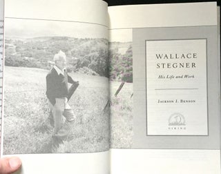 WALLACE STEGNER; His Life and Work