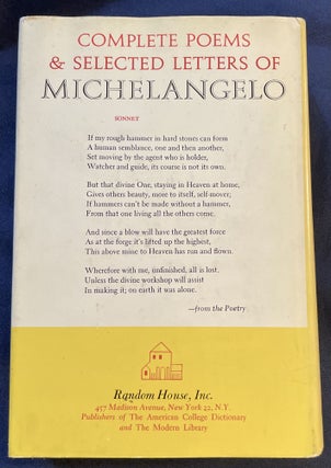 COMPLETE POEMS & SELECTED LETTERS OF MICHELANGELO; Translated, with a Foreword and Notes by Creighton Gilbert / Edited, with a Biographical Introduction by Robert N. Linscott