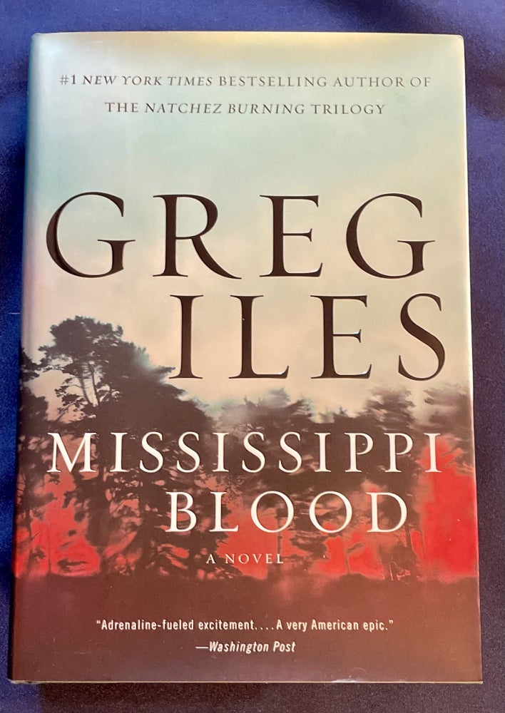 Item #7561 MISSISSIPPI BLOOD. Greg Iles.
