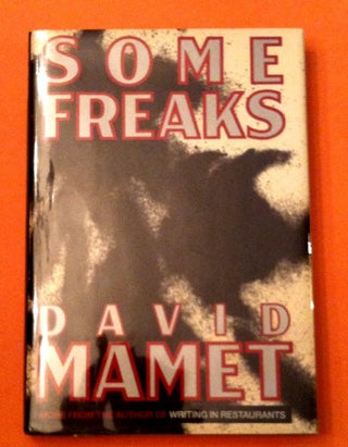 Item #76 SOME FREAKS. David Mamet