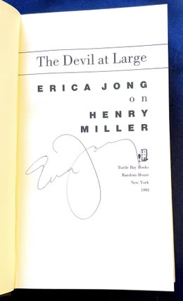 Item #7605 THE DEVIL AT LARGE; Erica Jong On Henry Miller. Erica Jong