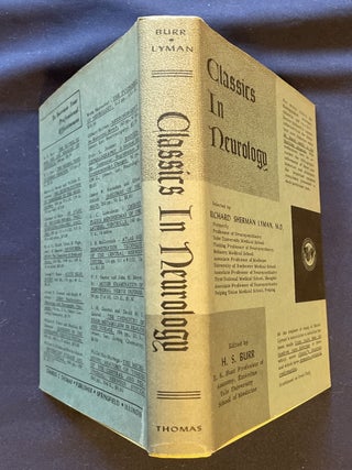 CLASSICS IN NEUROLOGY; Selected by Richard Sherman Lyman, M.D., / H. S. Burr, editor