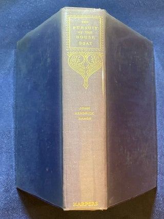 THE PURSUIT OF THE HOUSE-BOAT; Being Some Further Account of the Divers Doings of the Associated Shades, under the Leadership of Sherlock Holmes, Esq. By John Kendrick Bangs / Illustrated By Peter Newell