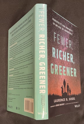 FEWER, RICHER, GREENER; Prospects for Humanity in an Age of Abundance