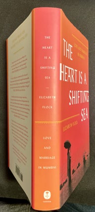 THE HEART IS A SHIFTING SEA; Love and marriage in Mumbai
