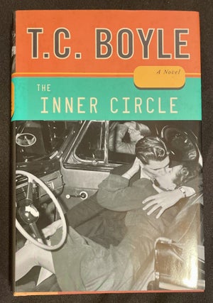 Item #7661 THE INNER CIRCLE; T. Coraghessan Boyle. T. C. Boyle