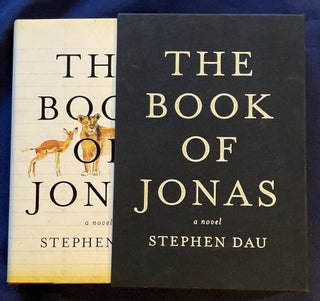 Item #7663 THE BOOK OF JONAS; A Novel. Stephen Dau