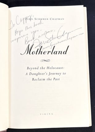 MOTHERLAND:; Beyond the Holocaust: A Daughter's Journey to Reclaim Her Past