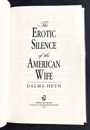 THE EROTIC SILENCE OF THE AMERICAN WIFE