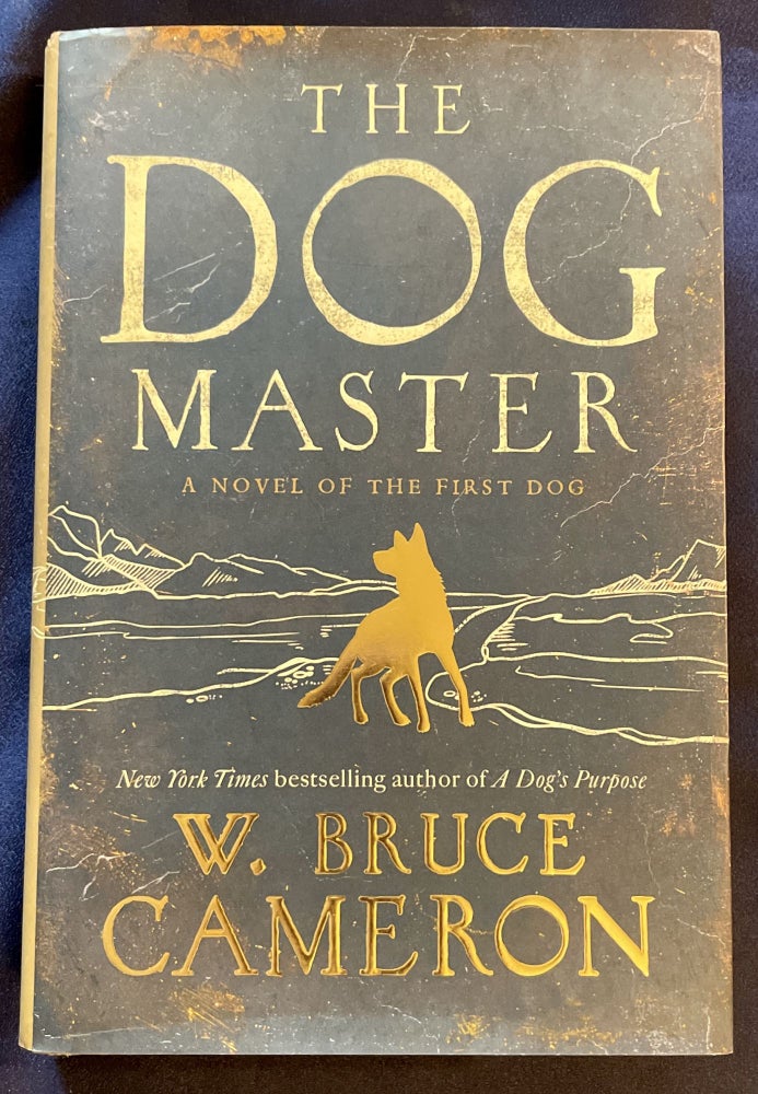 Item #7821 THE DOG MASTER. W. Bruce Cameron.