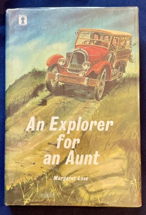 Item #7840 AN EXPLORER FOR AN AUNT; Margaret Love / Illustrated by Susan Einzig. Margaret Love