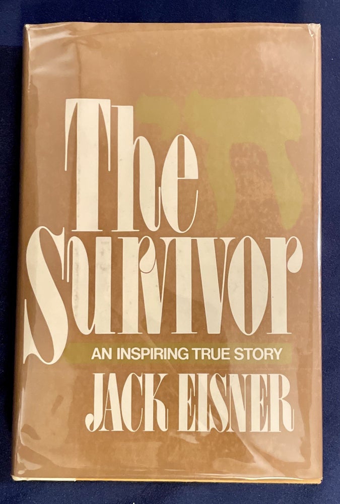 Item #7882 THE SURVIVOR; By Jack Eisner / Edited by Irving A. Leitner. Jack Eisner.