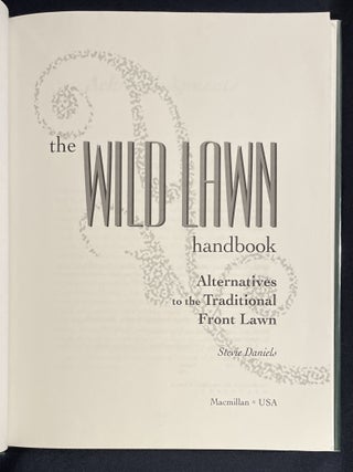 THE WILD LAWN HANDBOOK; Alternatives to the Traditional Front Lawn