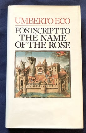 Item #7923 POSTSCRIPT TO THE NAME OF THE ROSE; Translated from the Italian by William Weaver....