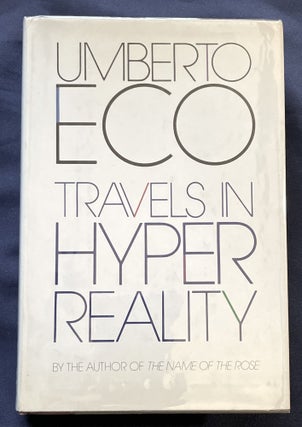 Item #7933 TRAVELS IN HYPER REALITY; Umberto Eco / Essays / Translated from the Italian by...