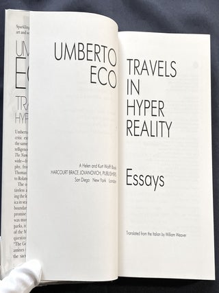 TRAVELS IN HYPER REALITY; Umberto Eco / Essays / Translated from the Italian by William Weaver