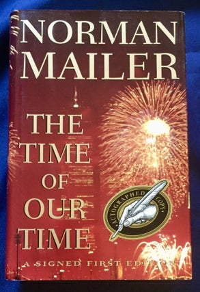 Item #8000 THE TIME OF OUR TIME. Norman Mailer