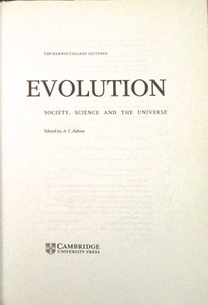 EVOLUTION; Society, Science and the Universe